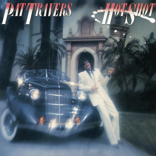 Pat Travers Band : Hot Shot